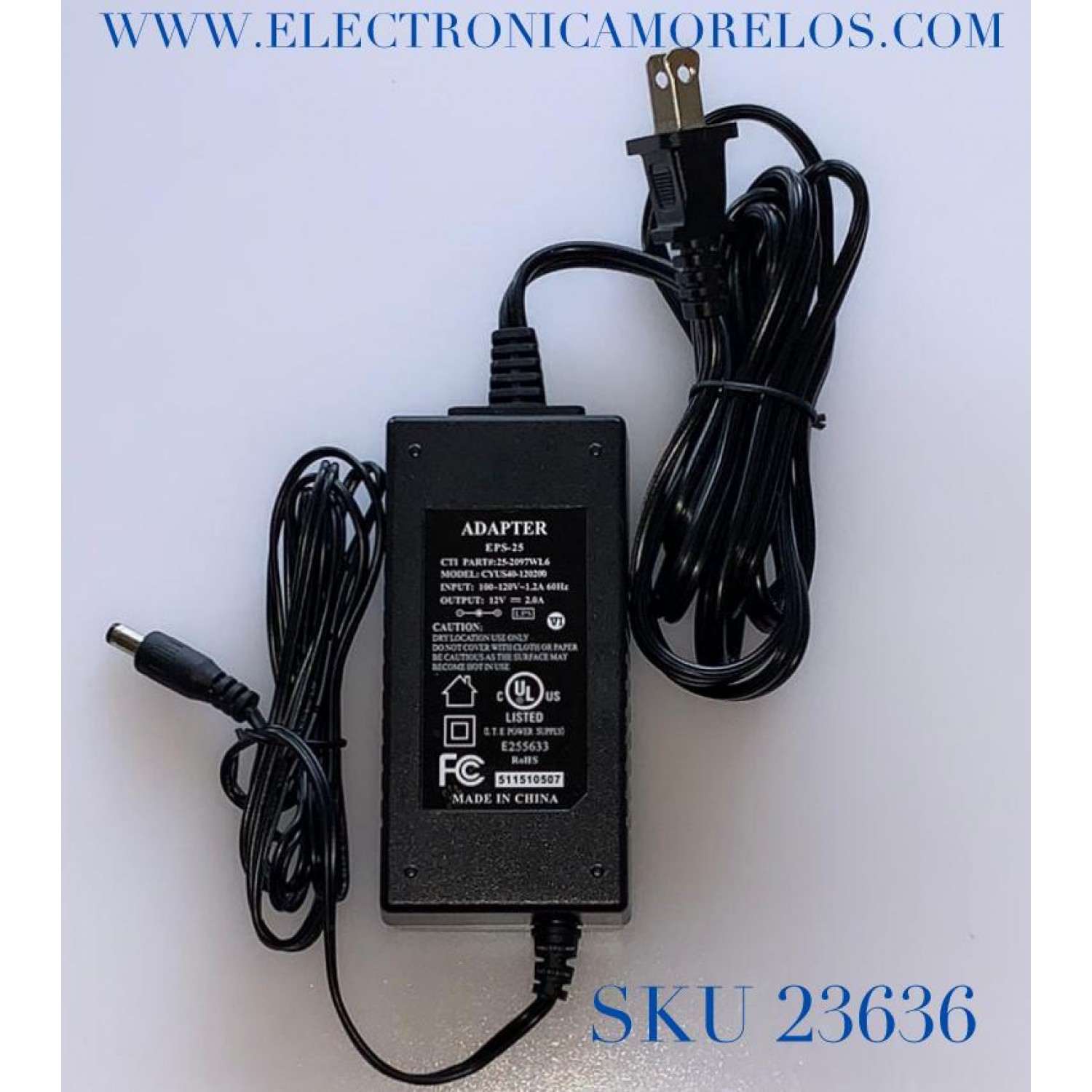ADAPTADOR COMCAST VCA EPS-25 / NUMERO DE PARTE 25-2097WL6 / MODELO CYUS40-120200 / ENTRADA VCA  100-120V～1.2A 50-60Hz / SALIDA VCD 12V-2A